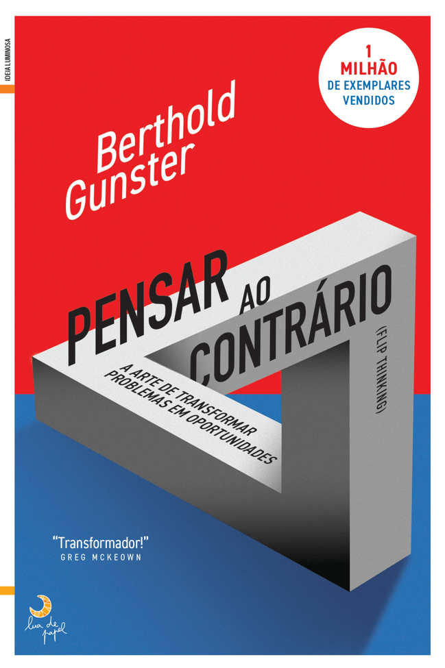 Leya Pensar ao Contrário, Berthold Gunster