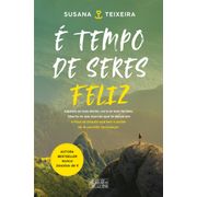 É Tempo de Seres Feliz