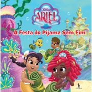 Ariel 2: A Festa do Pijama Sem Fim