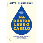 Na Dúvida, Lave o Cabelo