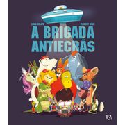 A Brigada Antiecrãs