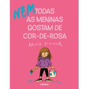 (Nem) Todas as Meninas Gostam de Cor-de-Rosa