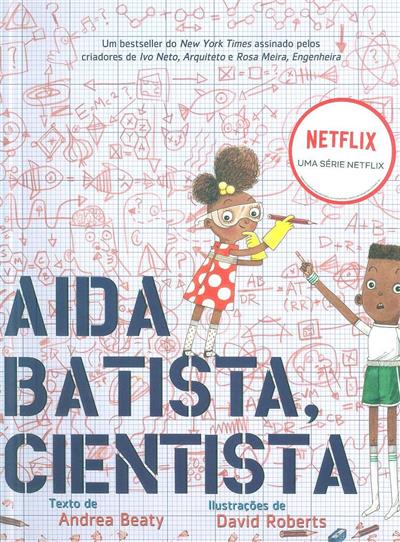 Andrea Beaty Aida Batista, Cientista