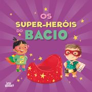 Os Super-heróis do Bacio