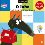 O Lobo Que Queria Ir À Escola: Livros De Histórias