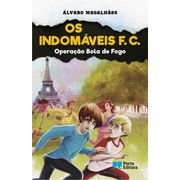 Os Indomáveis F. C. - Operação Bola de Fogo
